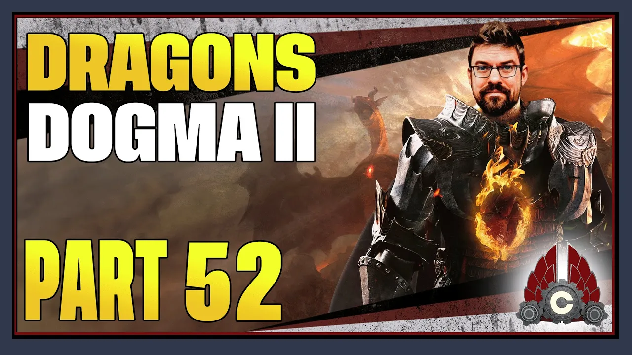 CohhCarnage Plays Dragon's Dogma 2 - Part 52