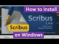 How to Install Scribus on Windows