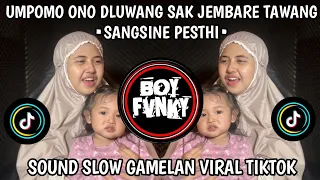 umpomo ono dluwang sak jembare tawang sangsine phesti cover slow gamelan terbaru tiktok 2026