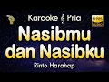 Download Lagu NASIBMU NASIBKU Karaoke | RINTO HARAHAP