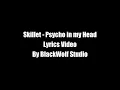 Download Lagu Skillet - Psycho in my Head (Lyrics)