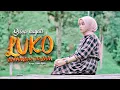 Download Lagu Silva Hayati - Luko Batambah Dalam (Official Music Video)