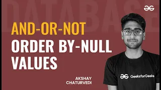 AND-OR-NOT-Order By-Null Values in SQL SQL for Beginners