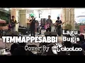 Download Lagu Temmapesabbi - Bugis Cover | Mr.Kalaolao