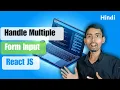 React JS Tutorial in Hindi Handle Multiple Inputs using Single useState edutika