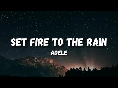 Download MP3 Adele - Set Fire To The Rain (Lyrics)