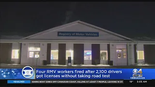 4 RMV Workers Fired After 2 100 Drivers Got Licenses Without Taking Road Test