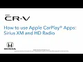 2026 CR-V Stream Sirius XM and Radio via Apple CarPlay