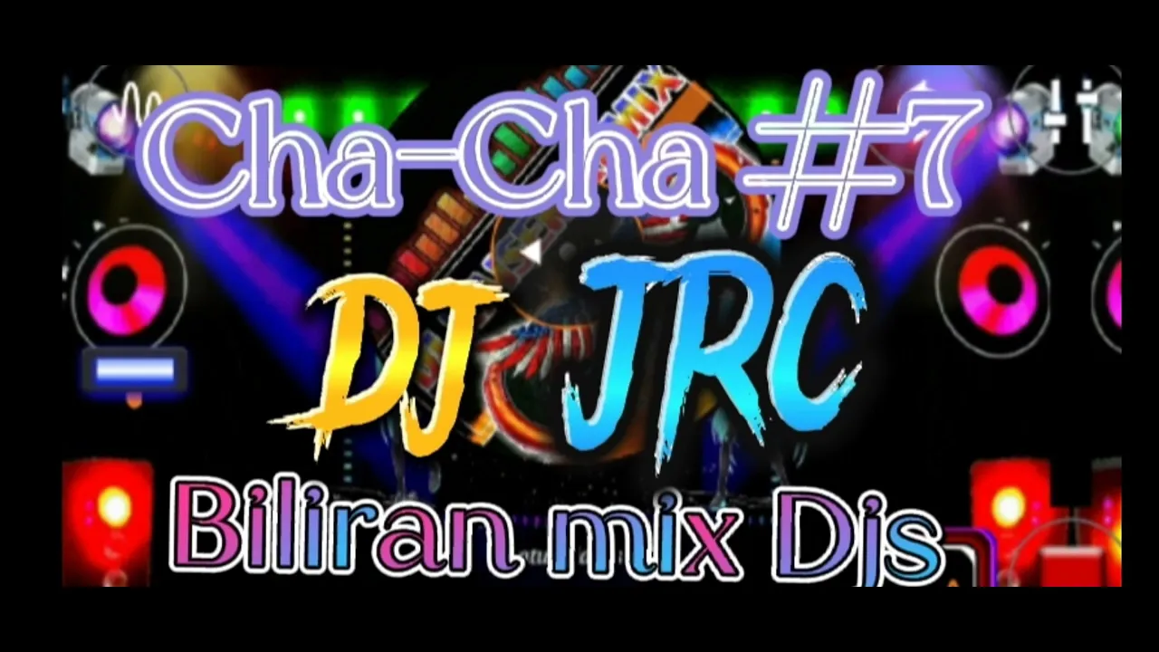 Cha-Cha #07    Dj JRC (biliran mix djs)