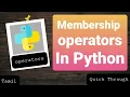 membership operator in python tamil tamil p-10 6 Quick Through