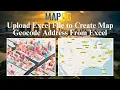 Upload Excel File to Create Map - Geocode Address From Excel