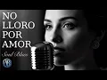 Lagu No Lloro Por Amor | Spanish Soul Blues | Amyra Blue