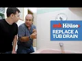 How to Replace a Tub Drain Ask This Old House