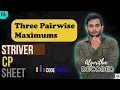 Three Pairwise Maximums Striver CP Sheet Codeforces Competitive Programming