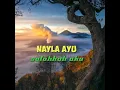 NAYLA AYU-SALAHKAH AKU(LIRIK)