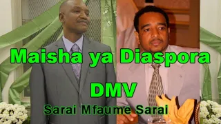 diaspora tanzania maisha yetu sarai mfaume sarai wa dmv aongea mtazamo wake