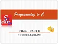 Files-Part3 - Error Handling Malayalam EST 102 Programming in C