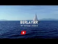 Download Lagu Berlayar