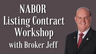 NABOR Listing Contract Workshop with Broker Jeff