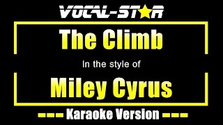 Download Miley Cyrus - The Climb (Karaoke Version) with Lyrics HD Vocal-Star Karaoke MP3