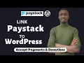 How To Integrate Paystack Payment Gateway Into WordPress 2023 Paystack WordPress Integration