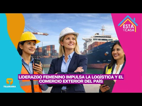 Liderazgo femenino impulsa la logística y el comercio exterior del país