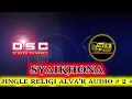 Download Lagu SYAIKHONA jingle RELIGI ALVA'R AUDIO # 2 #