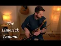Uilleann Pipes The Limerick Lament Slow Air