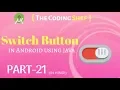 How to make Switch button in Android using Java Hindi Lecture 21
