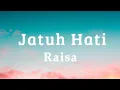 Download Lagu Raisa – Jatuh Hati (Lirik/Lyrics)
