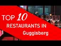 Top 10 best Restaurants in Guggisberg Switzerland