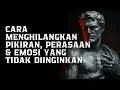 Download Lagu Mengatasi Pikiran, Perasaan, dan Emosi Negatif – Menaklukkan Rasa Takut, Marah, dan Cemas | STOIK
