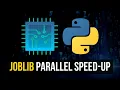 Parallelize Python Tasks with Joblib