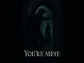 You’re Mine - Dark Romance - (Lyrics in description)