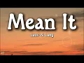 Lauv - Mean It (Lyrics) ft. LANY