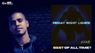 j cole s friday night lights the best mixtape of all time