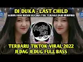 Download Lagu DJ SAMPAI KINI MASIH KUCOBA TUK TERJAGA DARI MIMPIMU | DUKA - LAST CHILD TIKTOK VIRAL 2022 FULL BASS