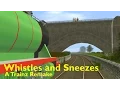 Lagu Whistles and Sneezes: A Trainz Remake