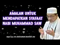 Download Lagu Amalan Untuk Mendapatkan Syafaat Nabi Muhammad || KH. Muhammad Bakhiet
