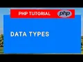 PHP Tutorial For Beginners PHP Data Types