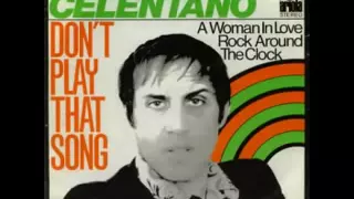 Adriano Celentano- don't play that song