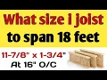 Wood I-joist Size What size i joist to span 18 feet