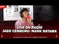 Download Lagu MARK NATAMA - JAGO CEMBURU ( LIVE ON AIR )