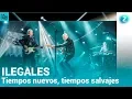 Lagu ILEGALES | Tiempos nuevos, tiempos salvajes | Especial La Hora Musa, 2019 | La 2