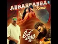 Abbabbabba Remix (From "Love Matteru")