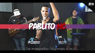 Download Pablito HC - Tú / Tan Enamorados / Ni Contigo, Ni Sin Ti (Video Oficial) MP3
