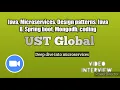 UST Global real Interview java Microservices springboot coding api gateway zuul questions and answer