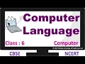 COMPUTER LANGUAGE Chapter - 1 CLASS