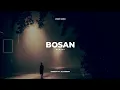Download Lagu BOSAN - CHRSTPY FT AL ZABRAN (Lyrics Video)