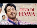 Download Lagu PIND DI HAWA (FULL VIDEO) I GURDAS MAAN I SAI PRODUCTIONS